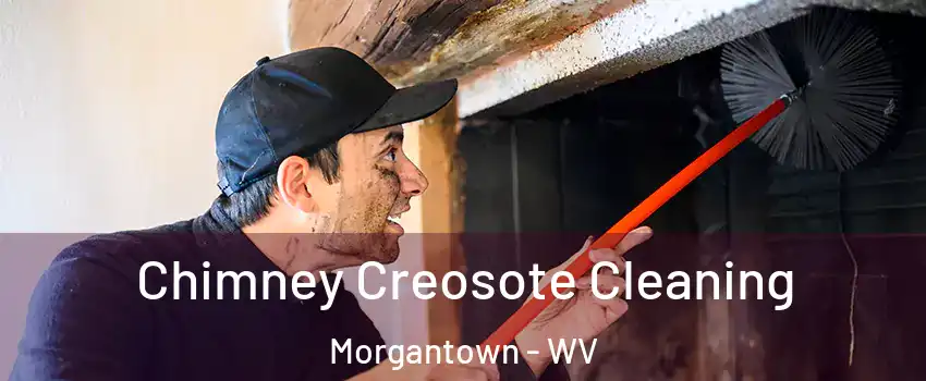  Chimney Creosote Cleaning Morgantown - WV