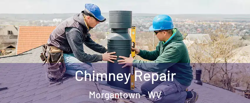  Chimney Repair Morgantown - WV