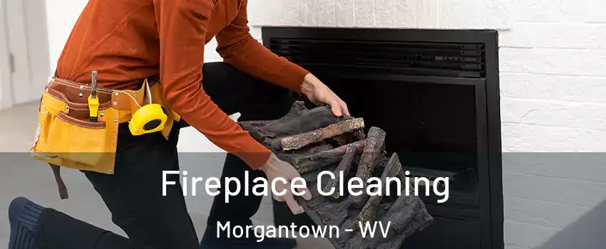  Fireplace Cleaning Morgantown - WV