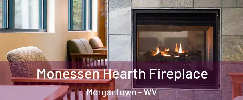  Monessen Hearth Fireplace Morgantown - WV