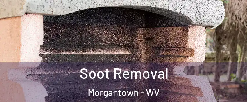  Soot Removal Morgantown - WV
